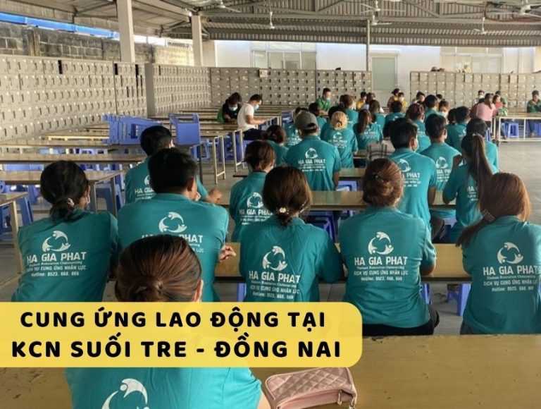 Cung ứng lao động KCN Suối Tre - Đồng Nai